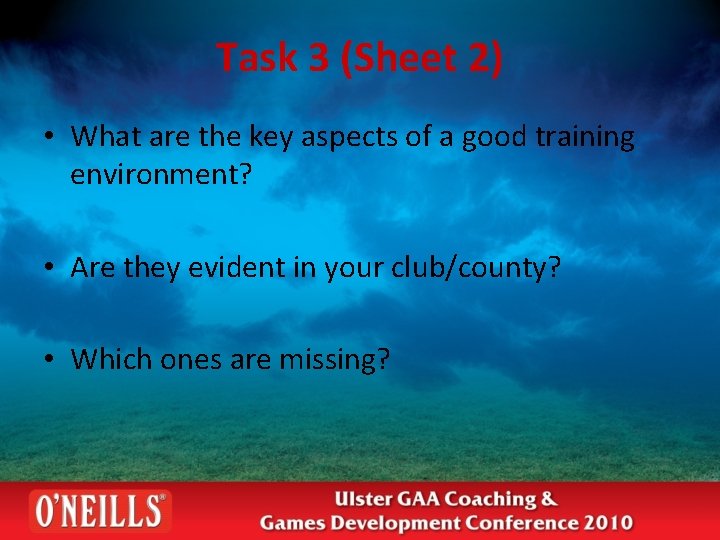 Task 3 (Sheet 2) • What are the key aspects of a good training