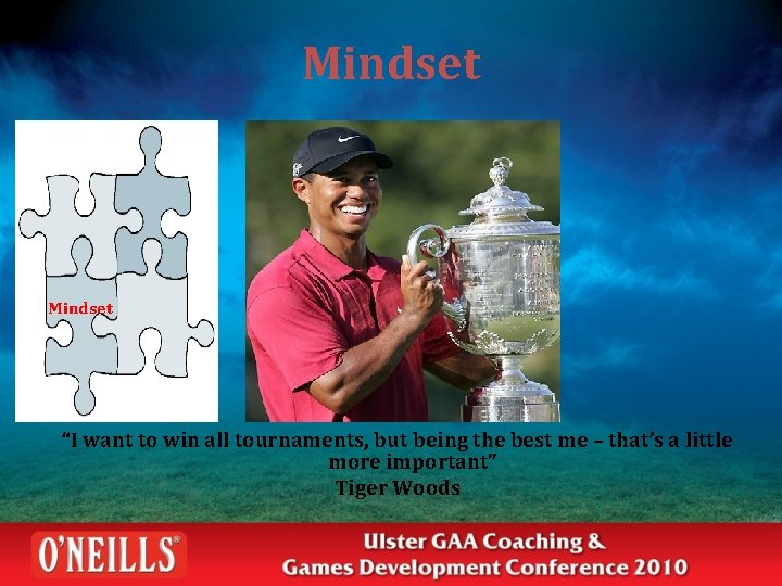 Mindset “I want to win all tournaments, but being the best me – that’s