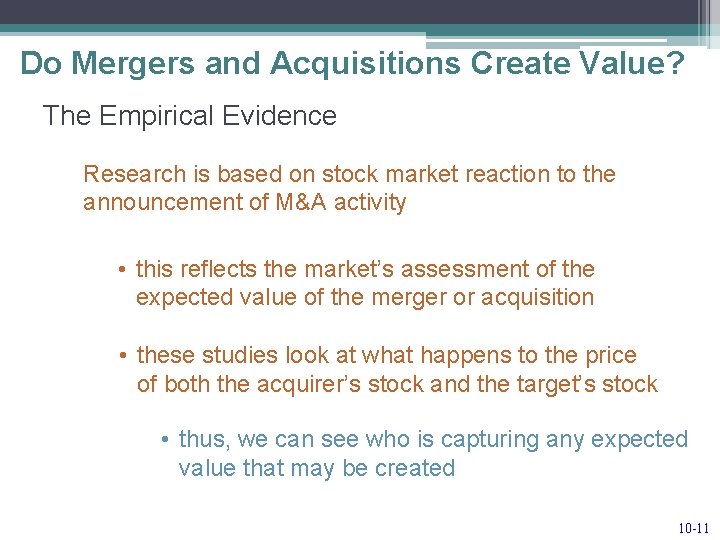Do Mergers and Acquisitions Create Value? The Empirical Evidence Research is based on stock