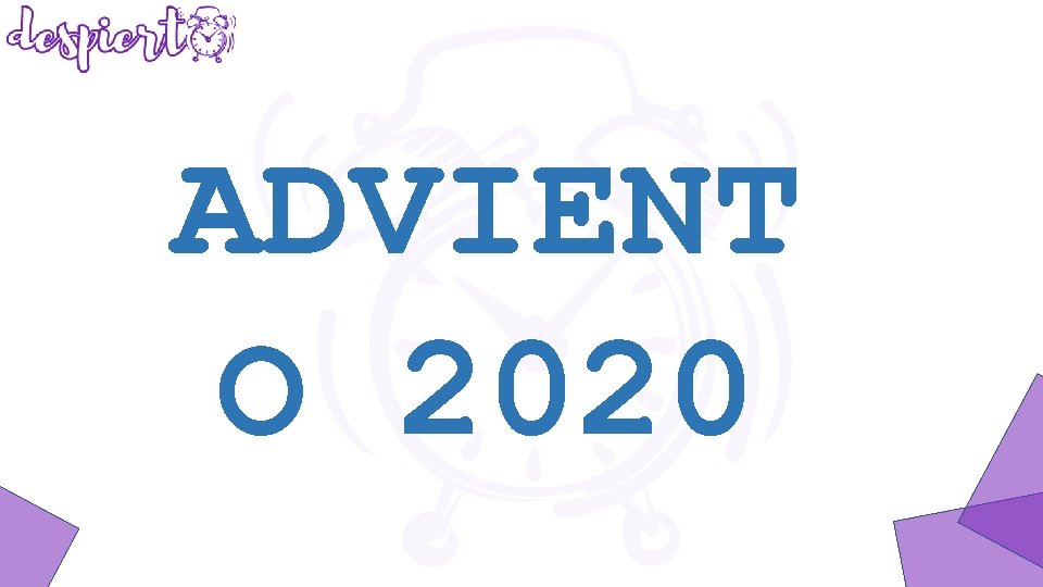 ADVIENT O 2020 