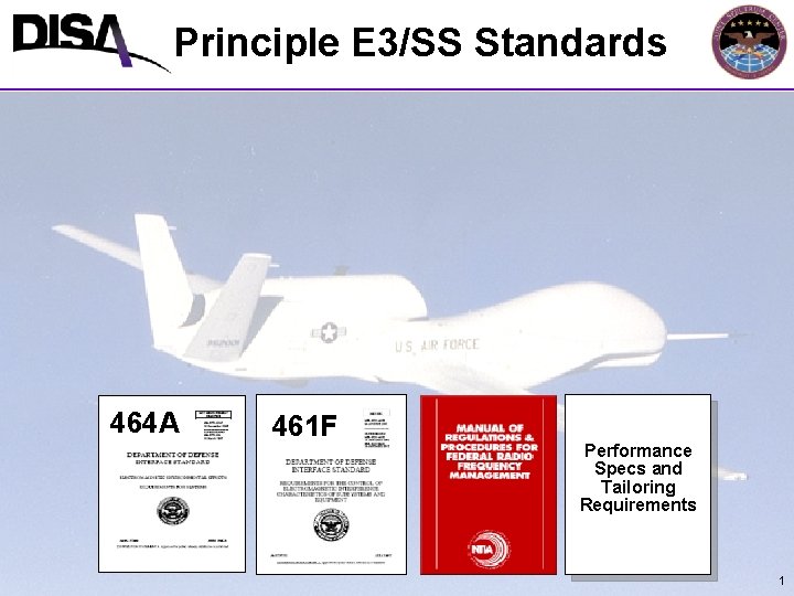 Principle E 3/SS Standards 464 A 461 F Performance Specs and Tailoring Requirements 1