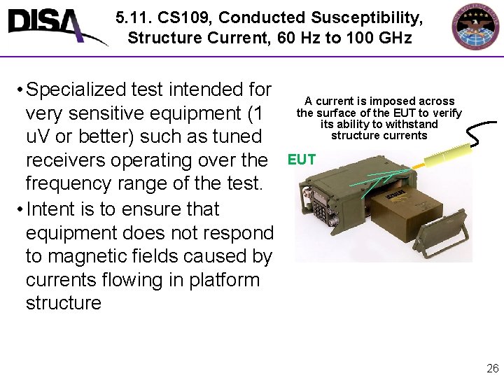 5. 11. CS 109, Conducted Susceptibility, Structure Current, 60 Hz to 100 GHz •