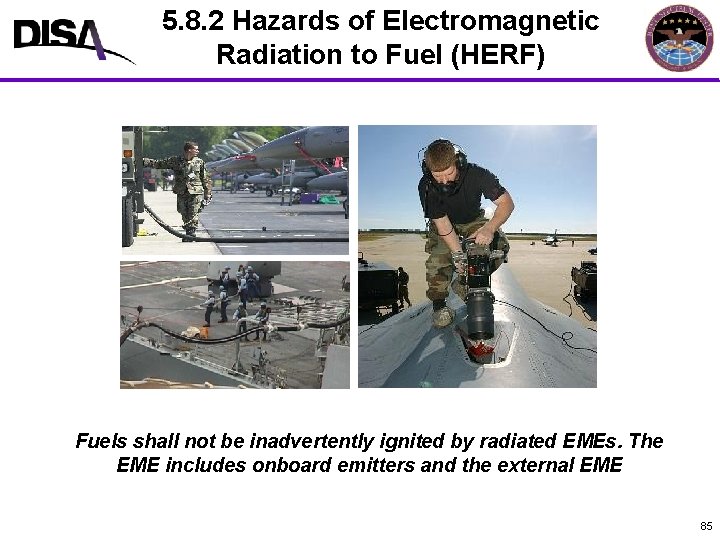 5. 8. 2 Hazards of Electromagnetic MIL-STD-464 A Format Radiation to Fuel (HERF) Fuels