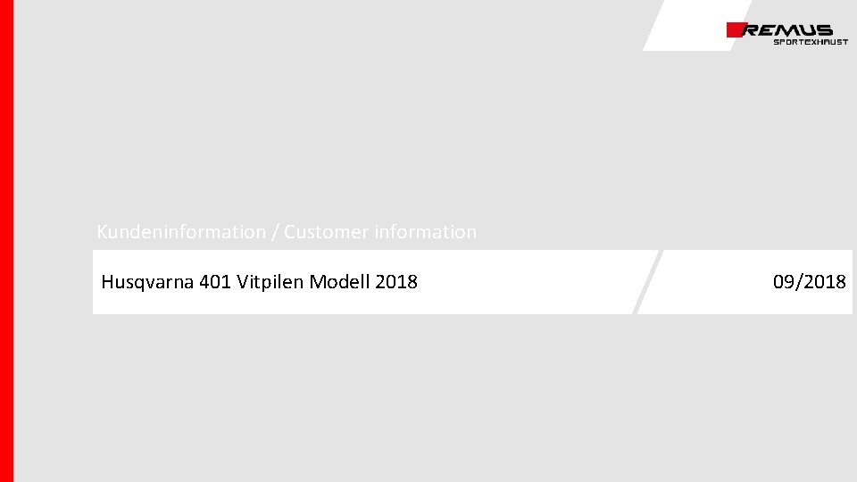 Kundeninformation / Customer information Husqvarna 401 Vitpilen Modell 2018 09/2018 