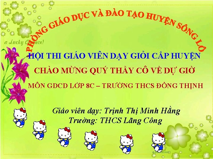 HỘI THI GIÁO VIÊN DẠY GIỎI CẤP HUYỆN CHÀO MỪNG QUÝ THẦY CÔ VỀ