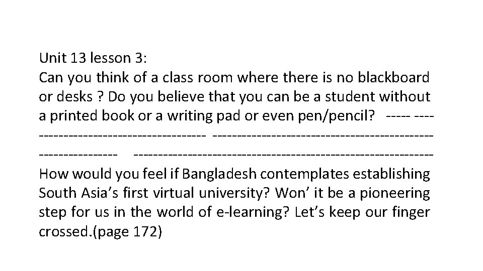 Unit 13 lesson 3: Can you think of a class room where there is