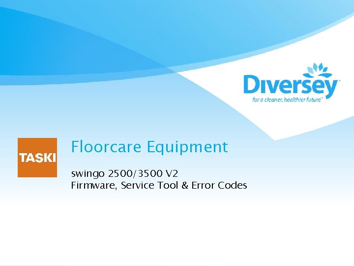 Floorcare Equipment swingo 2500/3500 V 2 Firmware, Service Tool & Error Codes 