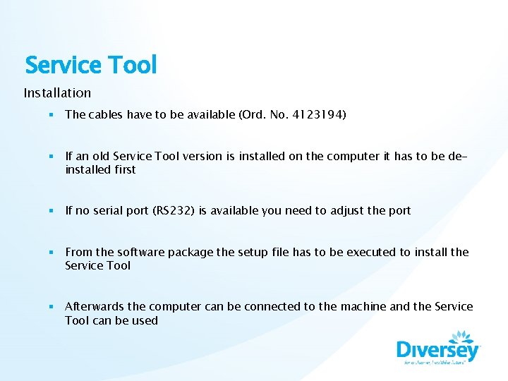 Service Tool Installation § The cables have to be available (Ord. No. 4123194) §