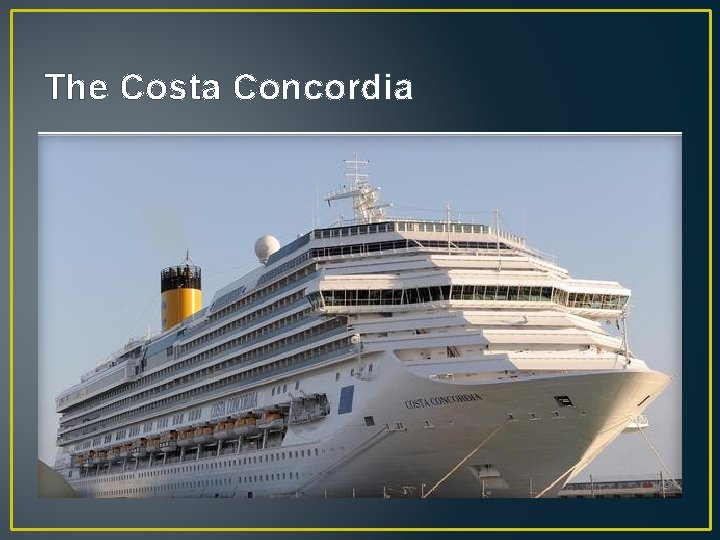 The Costa Concordia 
