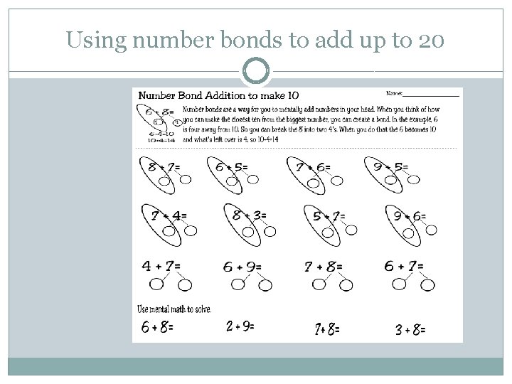 Using number bonds to add up to 20 