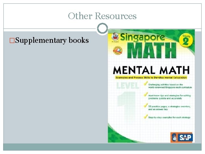 Other Resources �Supplementary books 
