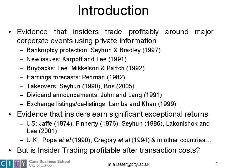Introduction • Evidence that insiders trade profitably around major corporate events using private information Introduction • Evidence that insiders trade profitably around major corporate events using private information