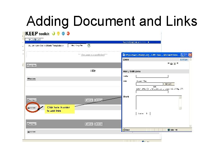 Adding Document and Links Click here in order to add links 