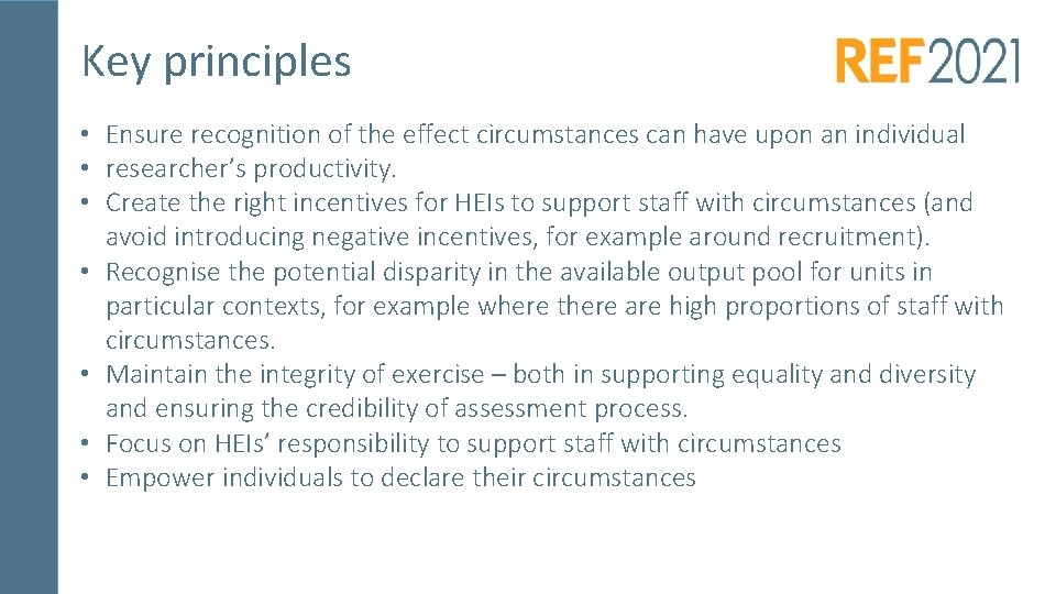 Key principles • Ensure recognition of the effect circumstances can have upon an individual