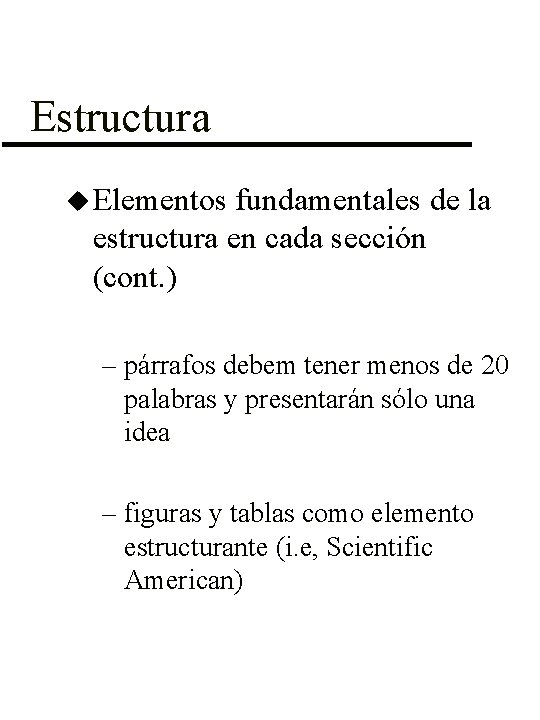 Estructura u Elementos fundamentales de la estructura en cada sección (cont. ) – párrafos