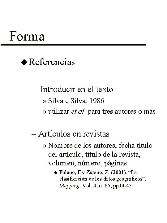 Forma u Referencias – Introducir en el texto » Silva e Silva, 1986 »