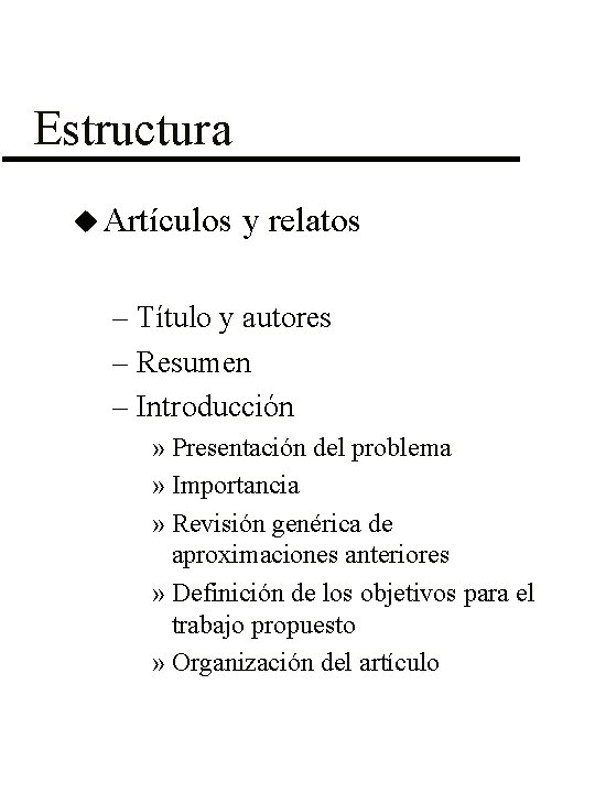 Estructura u Artículos y relatos – Título y autores – Resumen – Introducción »