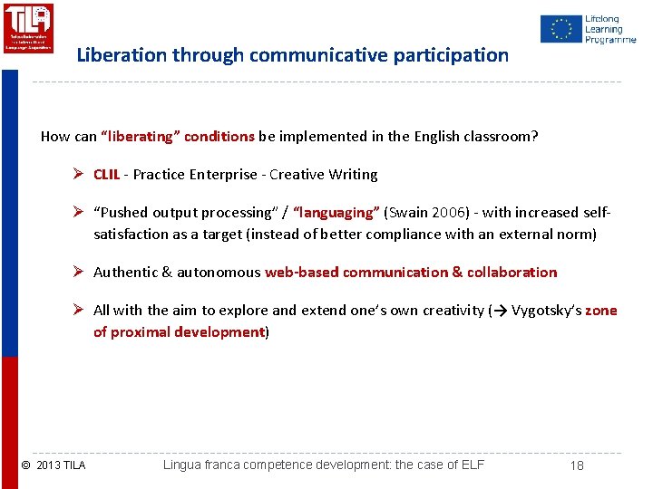 Liberation through communicative participation How can “liberating” conditions be implemented in the English classroom?