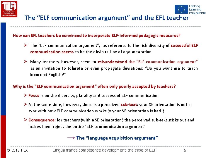 The “ELF communication argument” and the EFL teacher How can EFL teachers be convinced