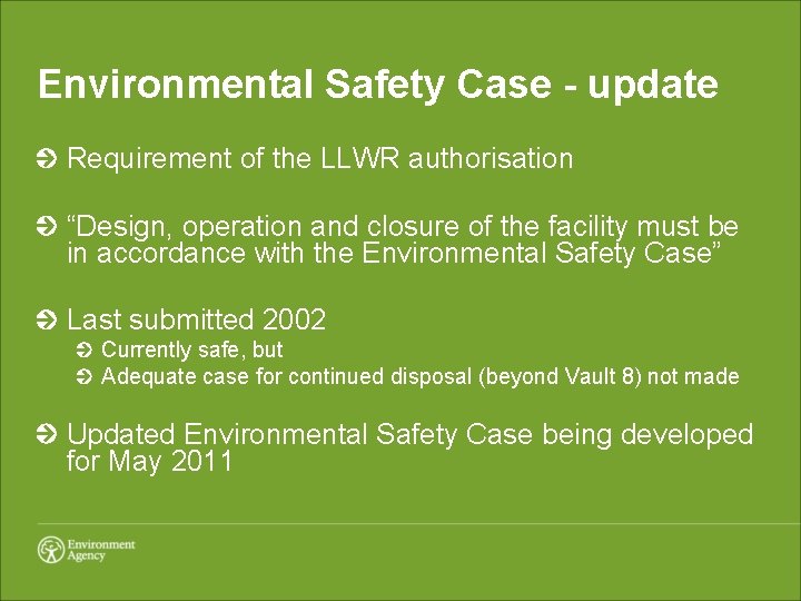 Environmental Safety Case - update Requirement of the LLWR authorisation “Design, operation and closure