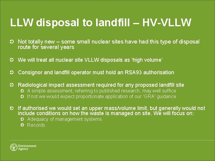 LLW disposal to landfill – HV-VLLW Not totally new – some small nuclear sites