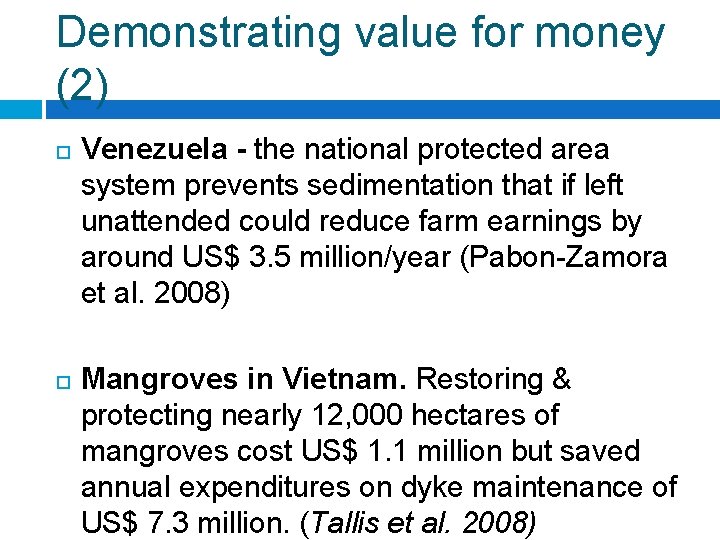 Demonstrating value for money (2) Venezuela - the national protected area system prevents sedimentation