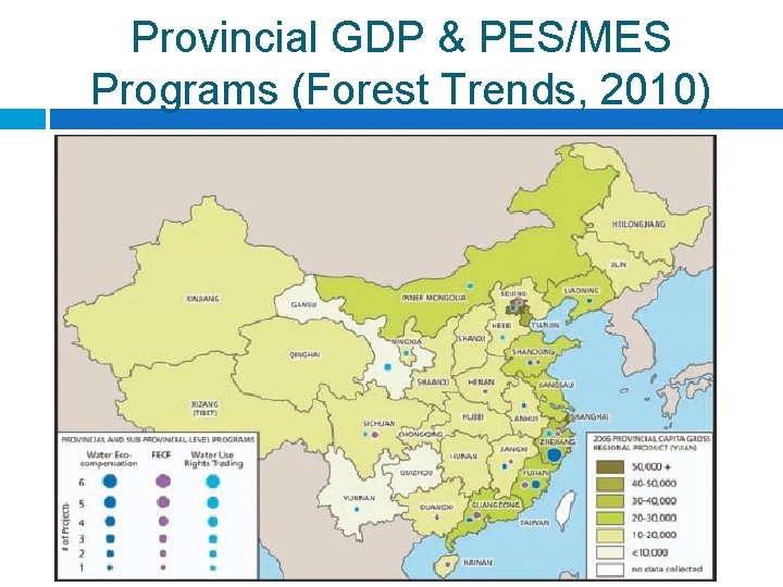 Provincial GDP & PES/MES Programs (Forest Trends, 2010) 