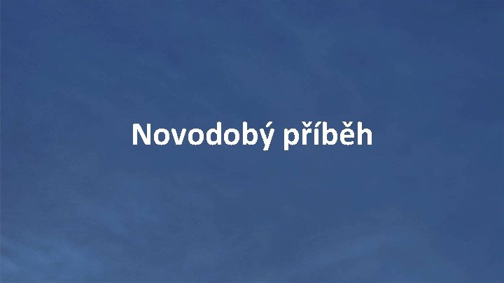 Novodobý příběh 