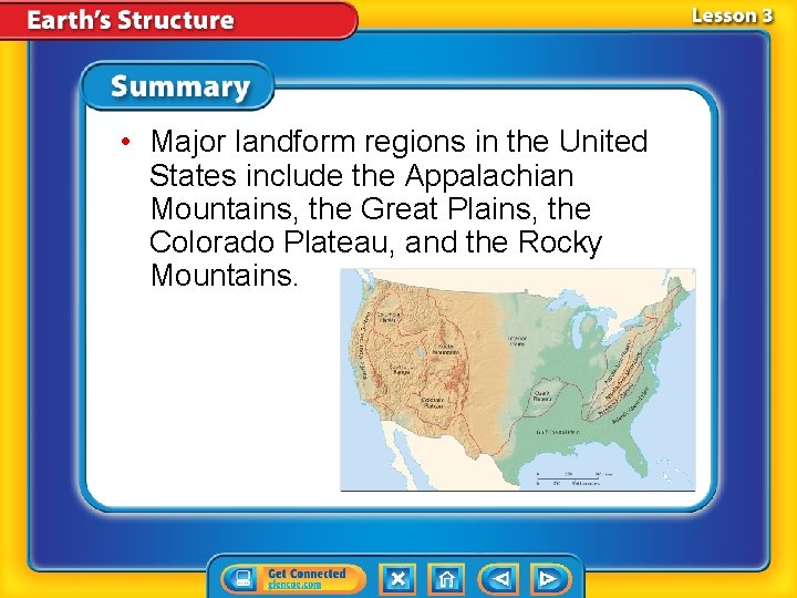  • Major landform regions in the United States include the Appalachian Mountains, the