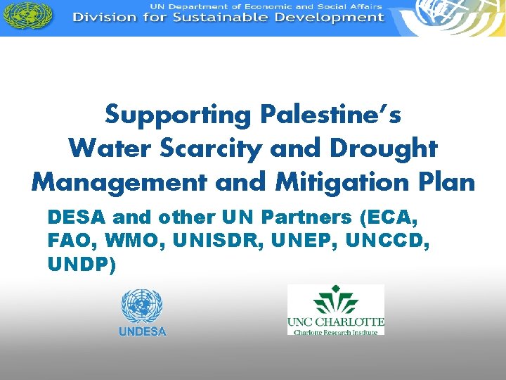 Supporting Palestine’s Water Scarcity and Drought Management and Mitigation Plan DESA and other UN