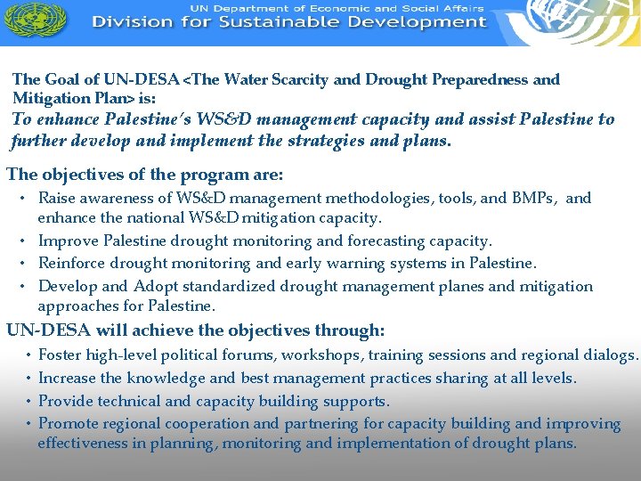 The Goal of UN-DESA <The Water Scarcity and Drought Preparedness and Mitigation Plan> is: