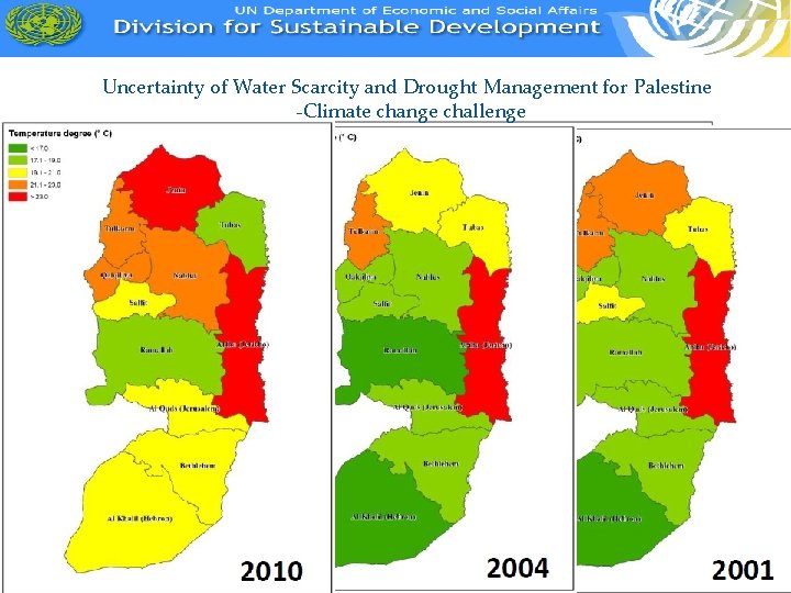 Uncertainty of Water Scarcity and Drought Management for Palestine -Climate change challenge Annual precipitation