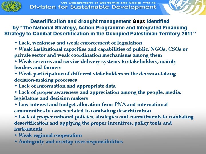 Desertification and drought management Gaps Identified by “The National Strategy, Action Programme and Integrated