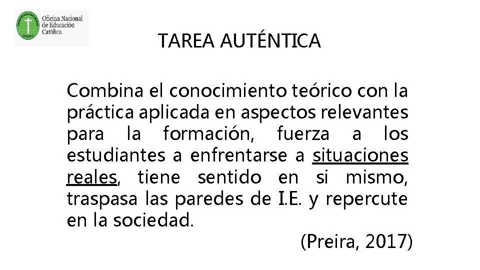 TAREA AUTÉNTICA Combina el conocimiento teórico con la práctica aplicada en aspectos relevantes para