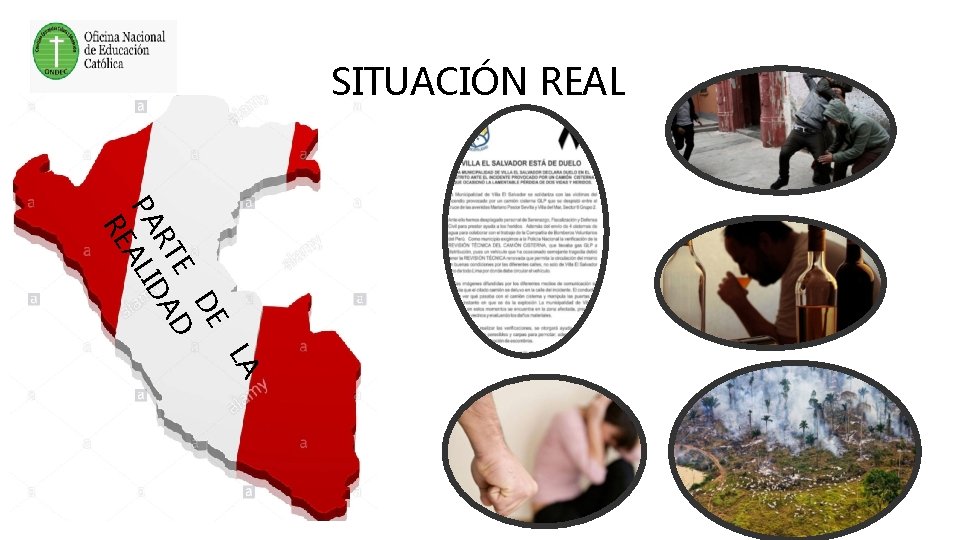 SITUACIÓN REAL DE E D RT A PA ALID RE LA 