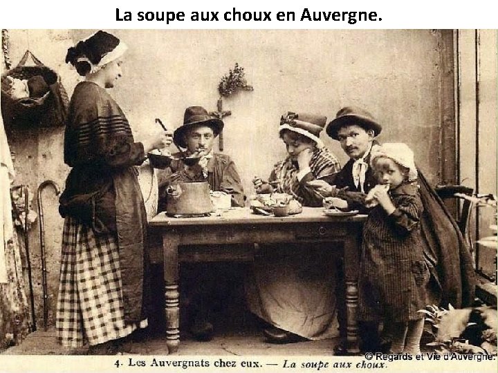 La soupe aux choux en Auvergne. 