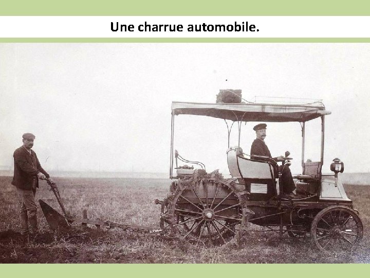 Une charrue automobile. 