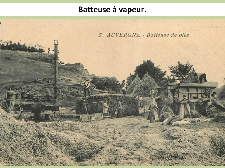 Batteuse à vapeur. 