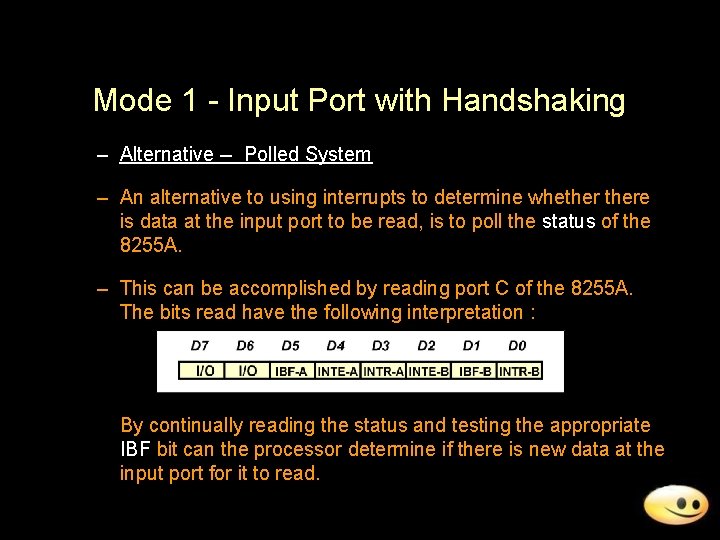 Mode 1 - Input Port with Handshaking – Alternative -- Polled System – An