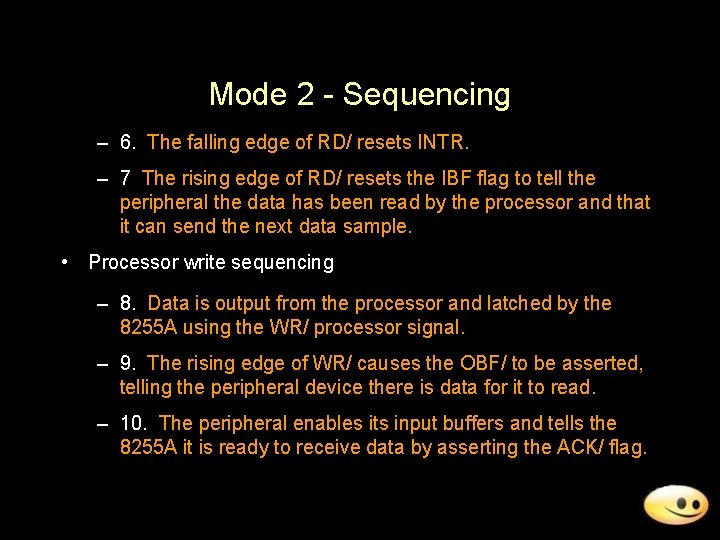 Mode 2 - Sequencing – 6. The falling edge of RD/ resets INTR. –