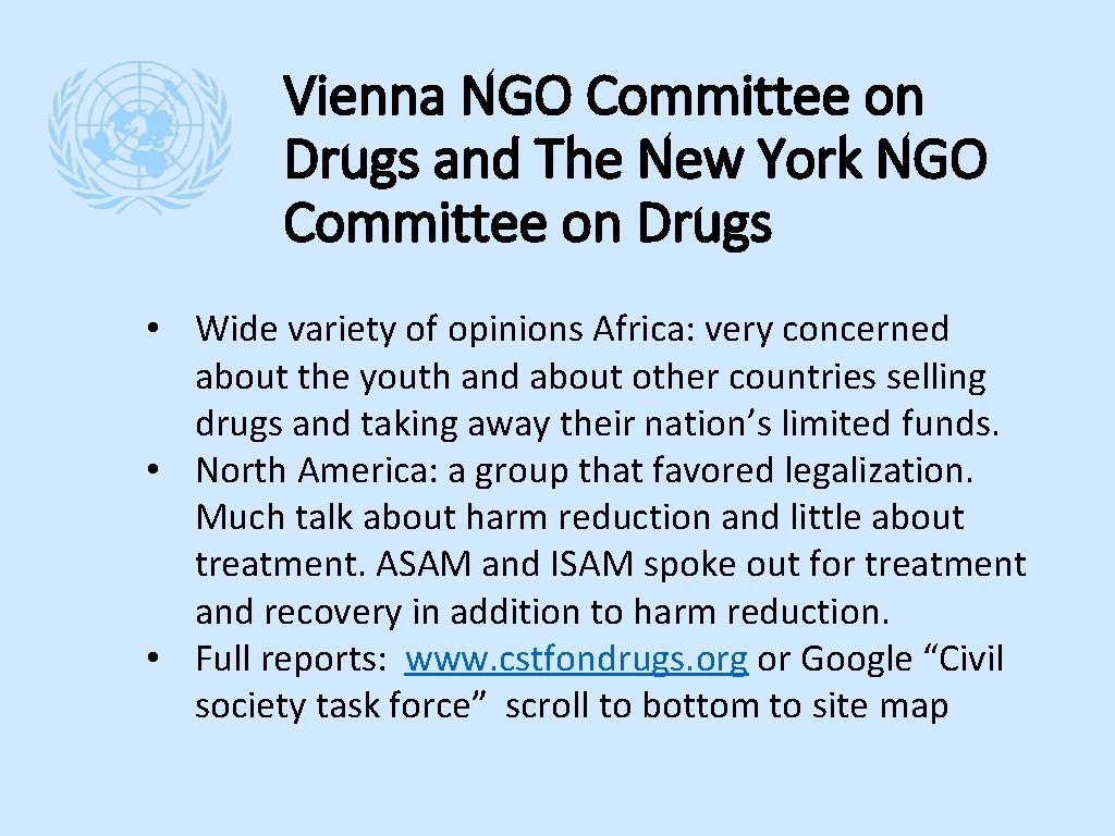 Vienna NGO Committee on Drugs and The New York NGO Committee on Drugs •