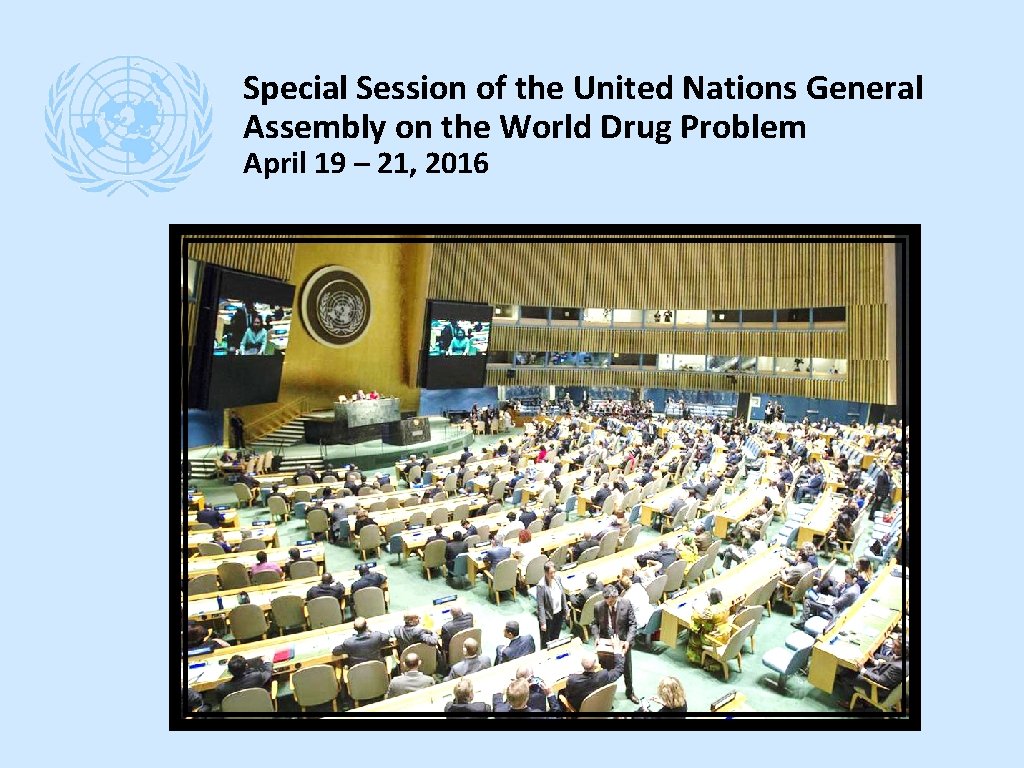 Special Session of the United Nations General Assembly on the World Drug Problem April