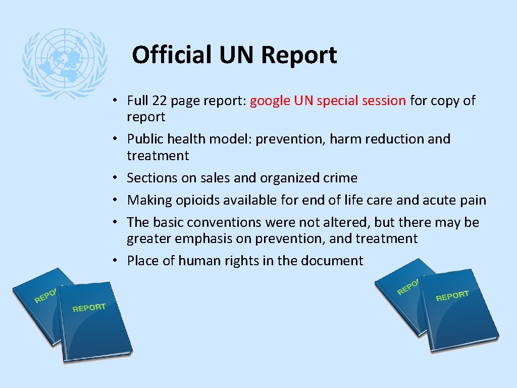 Official UN Report • Full 22 page report: google UN special session for copy