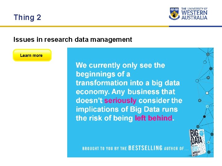 Thing 2 Issues in research data management Thing 2 Issues in research data management