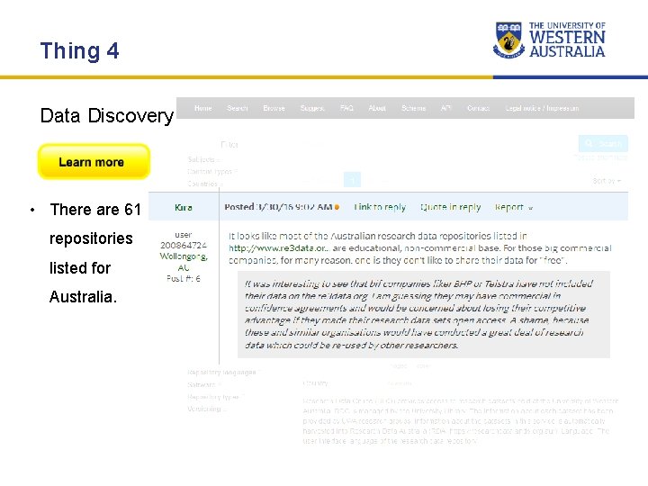 Thing 4 Data Discovery • There are 61 repositories listed for Australia. Thing 4 Data Discovery • There are 61 repositories listed for Australia.