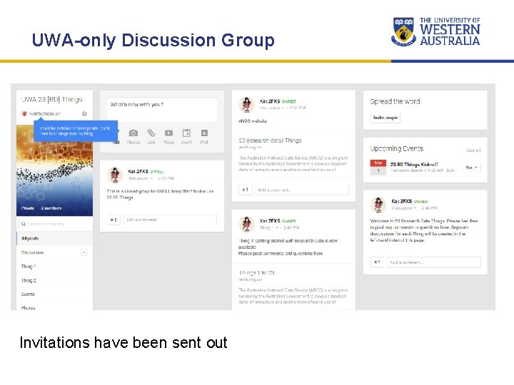 UWA-only Discussion Group Invitations have been sent out UWA-only Discussion Group Invitations have been sent out