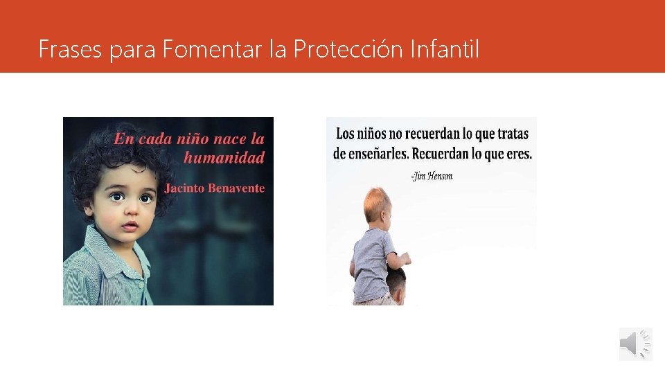 Frases para Fomentar la Protección Infantil 