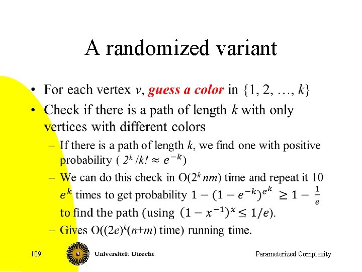 A randomized variant • 109 Parameterized Complexity 