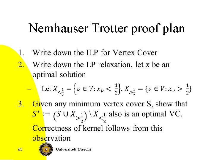 Nemhauser Trotter proof plan • 65 