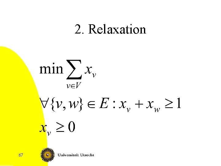 2. Relaxation 67 